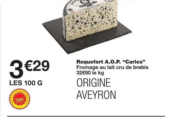 Roquefort A.O.P. “Carles” Fromage au lait cru de brebis ORIGINE AVEYRON