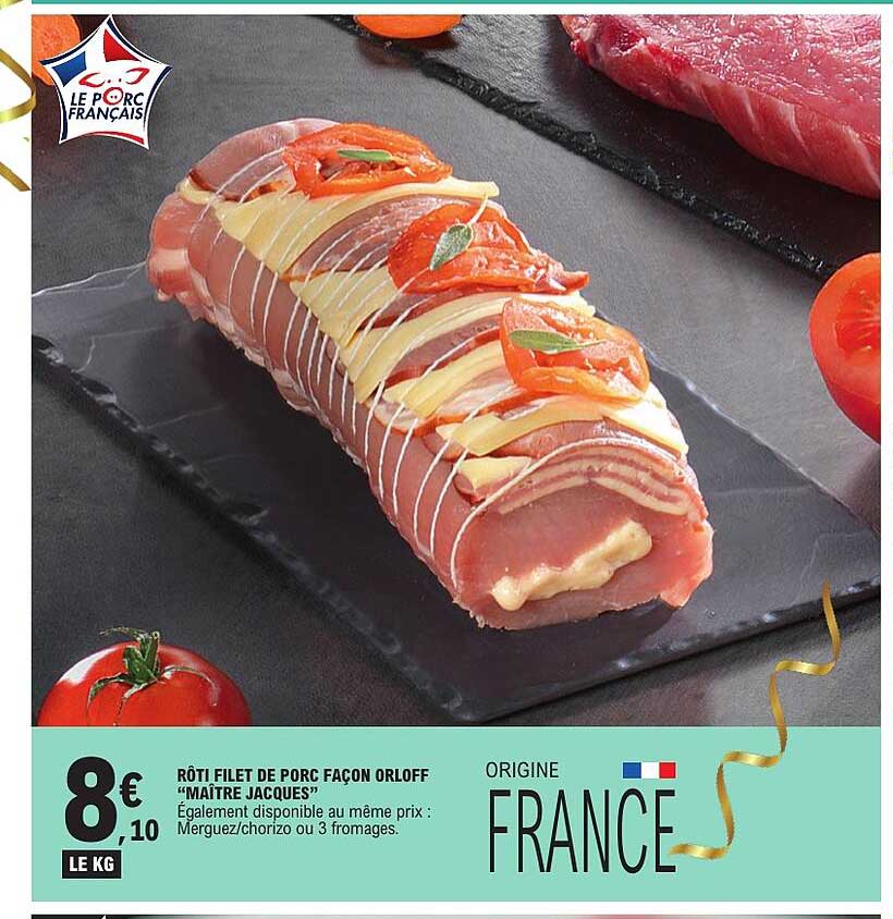 RÔTI FILET DE PORC FAÇON ORLOFF "MAÎTRE JACQUES"