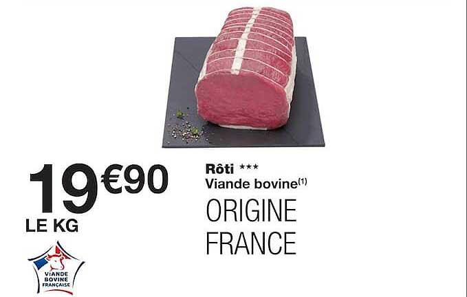 Rôti *** Viande bovine ORIGINE FRANCE