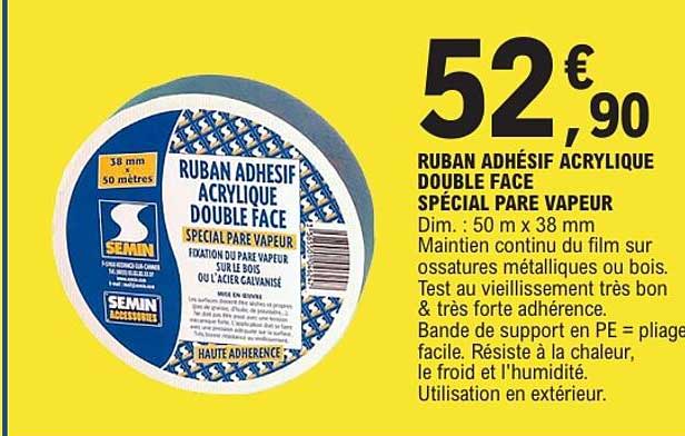 RUBAN ADHÉSIF ACRYLIQUE DOUBLE FACE SPÉCIAL PARE VAPEUR