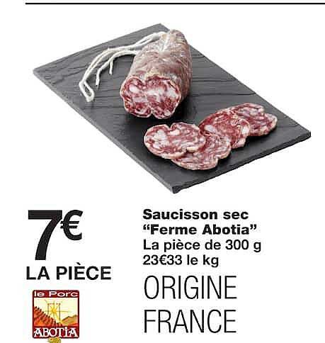 Saucisson sec "Ferme Abotia" La pièce de 300 g 23€3 la kg ORIGINE FRANCE