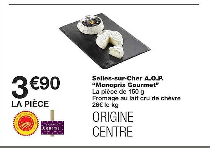 Selles-sur-Cher A.O.P. “Monoprix Gourmet”