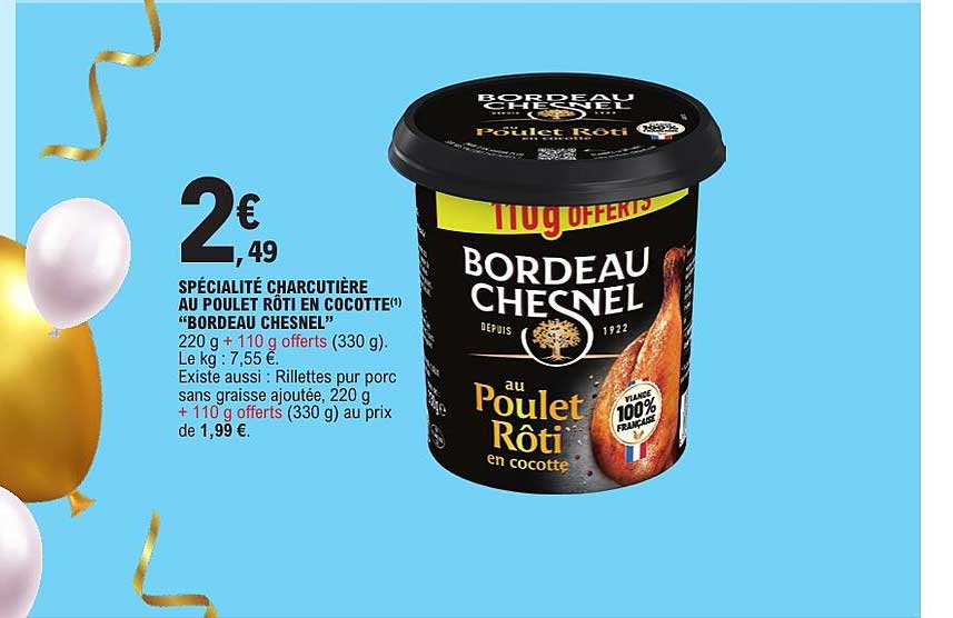 SPÉCIALITÉ CHARCUTIÈRE AU POULET RÔTI EN COCOTTE "BORDEAU CHESNEL"