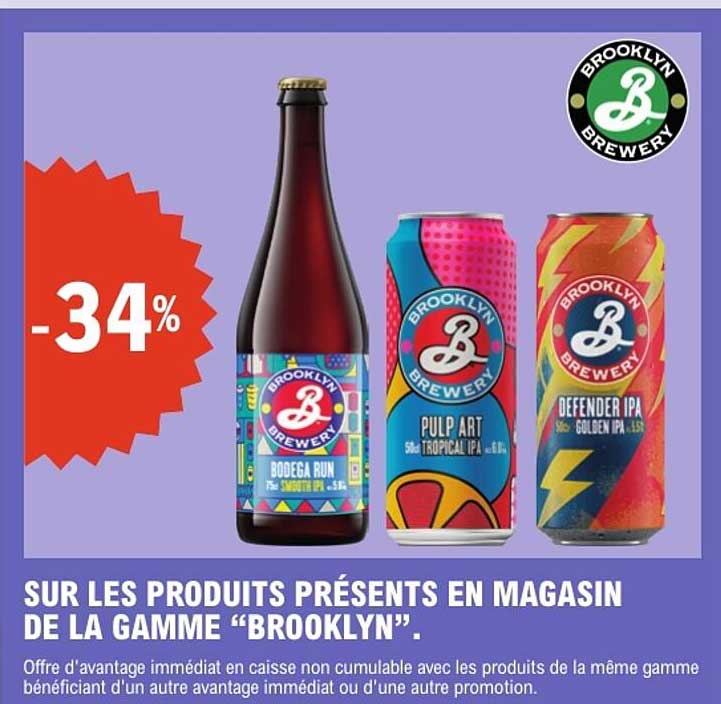 SUR LES PRODUITS PRÉSENTS EN MAGASIN DE LA GAMME “BROOKLYN”.