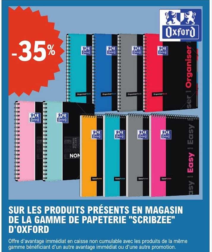 SUR LES PRODUITS PRÉSENTS EN MAGASIN DE LA GAMME DE PAPETERIE "SCRIBZEE" D'OXFORD