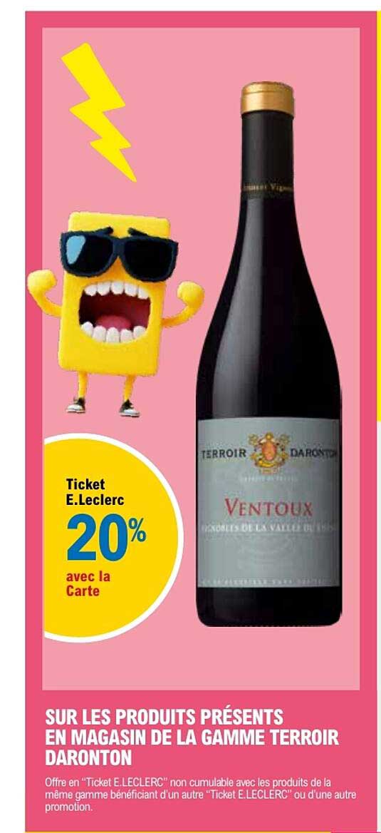 SUR LES PRODUITS PRÉSENTS EN MAGASIN DE LA GAMME TERROIR DARONTON