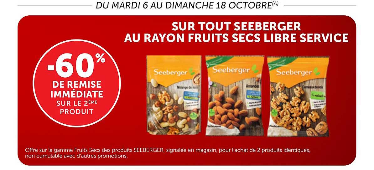 SUR TOUT SEEBERGER AU RAYON FRUITS SECS LIBRE SERVICE