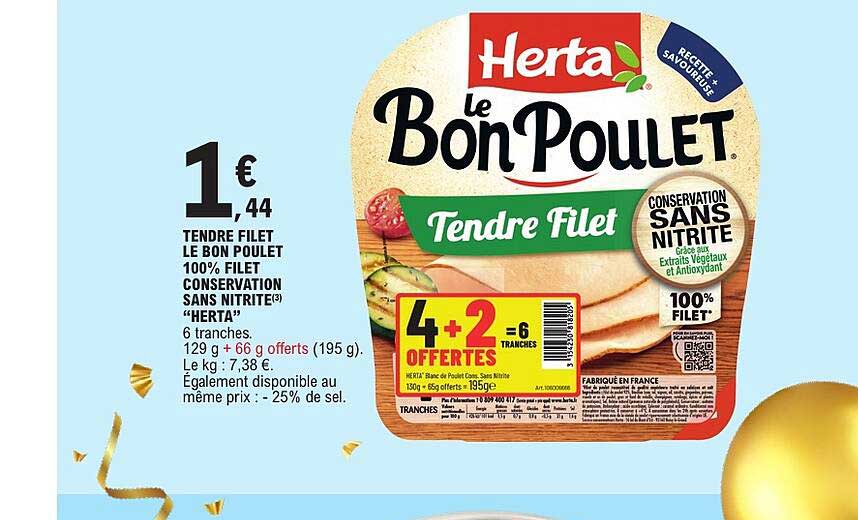Tendre Filet Le Bon Poulet 100% filet conservation sans nitrite "Herta"