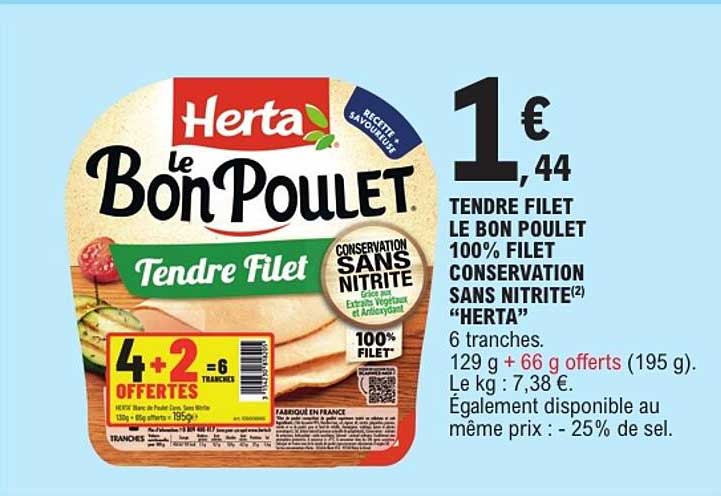 Tendre Filet Le Bon Poulet 100% filet conservation sans nitrite “Herta”