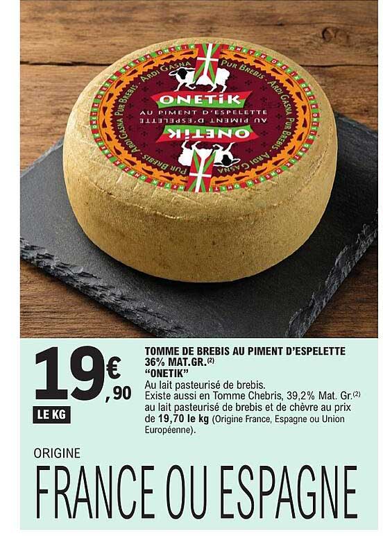 TOMME DE BREBIS AU PIMENT D’ESPELETTE 36% MAT.GR. “ONETIK”
