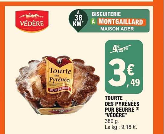 TOURTE DES PYRÉNÉES PUR BEURRE "VÉDÈRE"