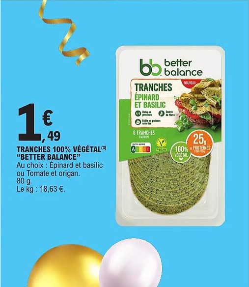 TRANCHES 100% VÉGÉTAL “BETTER BALANCE”