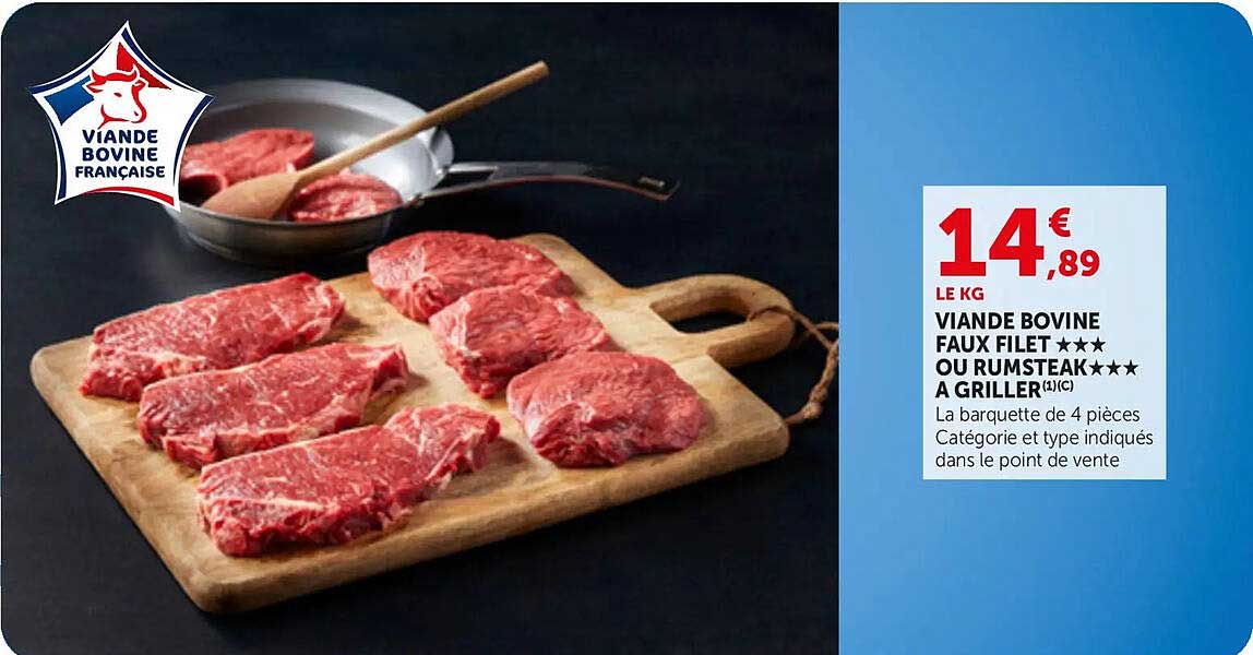 VIANDE BOVINE FAUX FILET*** OU RUMSTEAK*** A GRILLER (1) (C)
