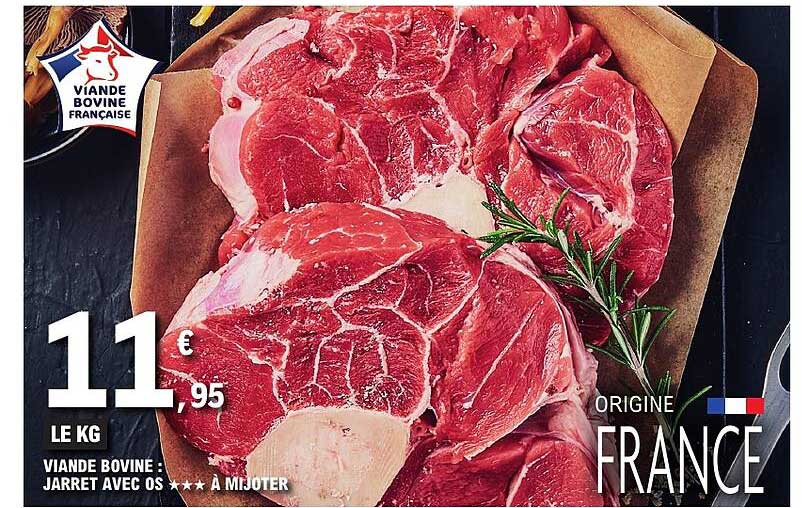 VIANDE BOVINE : JARRET AVEC OS A MIJOTER