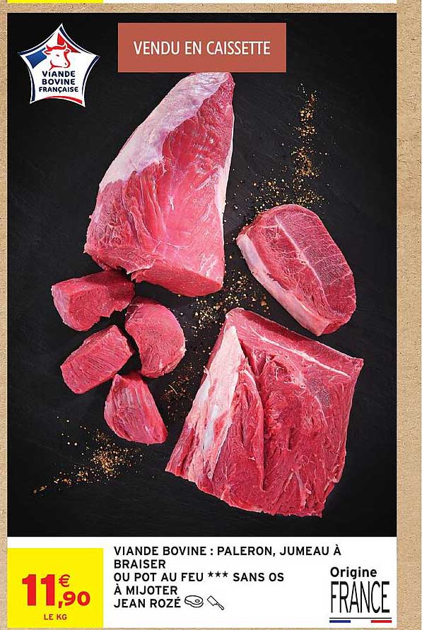 VIANDE BOVINE : PALERON, JUMEAU À BRAISER OU POT AU FEU *** SANS OS À MIJOTER JEAN ROZÉ