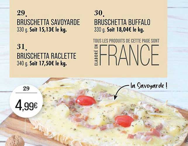 BRUSCHETTA SAVOYARDE  
BRUSCHETTA BUFFALO  
BRUSCHETTA RACLETTE  
