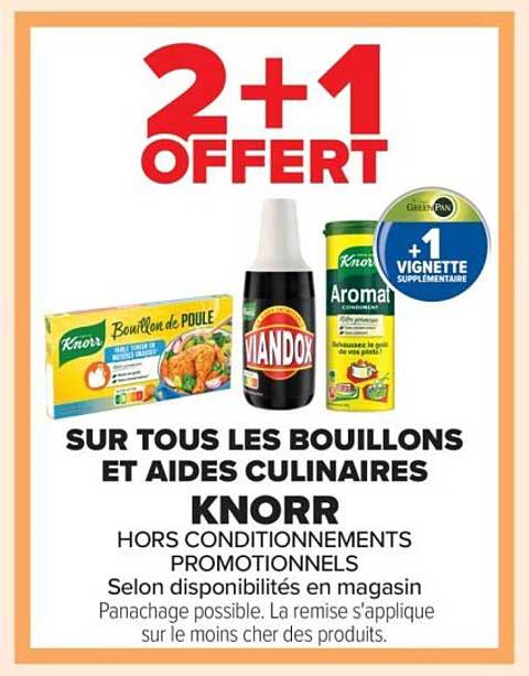 2+1 OFFERT SUR TOUS LES BOUILLONS ET AIDES CULINAIRES KNORR