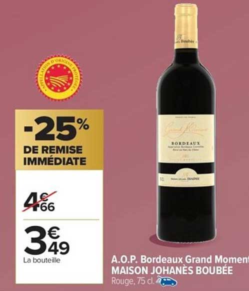 A.O.P. Bordeaux Grand Moment MAISON JOHANES BOUBÉE