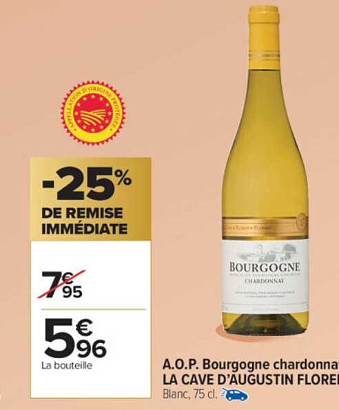 A.O.P. Bourgogne chardonnay - LA CAVE D'AUGUSTIN FLORET