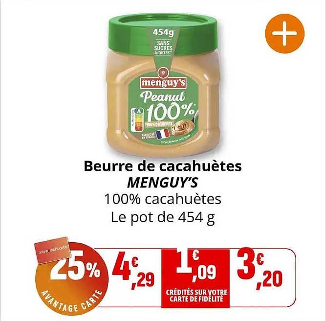 Beurre de cacahuètes MENGUY'S 100% cacahuètes Le pot de 454 g