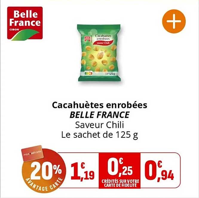 Cacahuètes enrobées BELLE France Saveur Chili Le sachet de 125 g