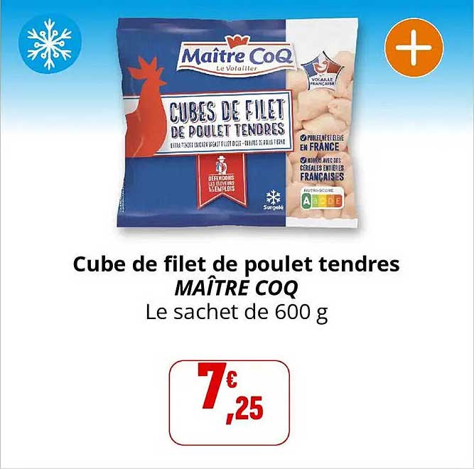 Cube de filet de poulet tendres MAÎTRE COQ