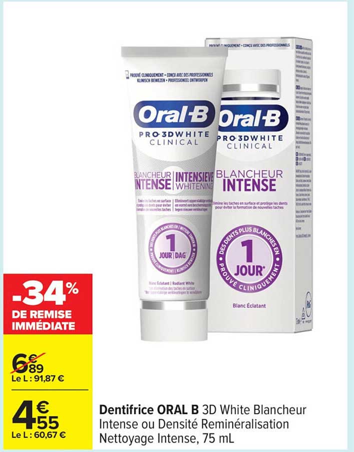 Dentifrice ORAL B 3D White Blanchisseur Intense ou Densité Réminéralisation Nettoyage Intense, 75 mL