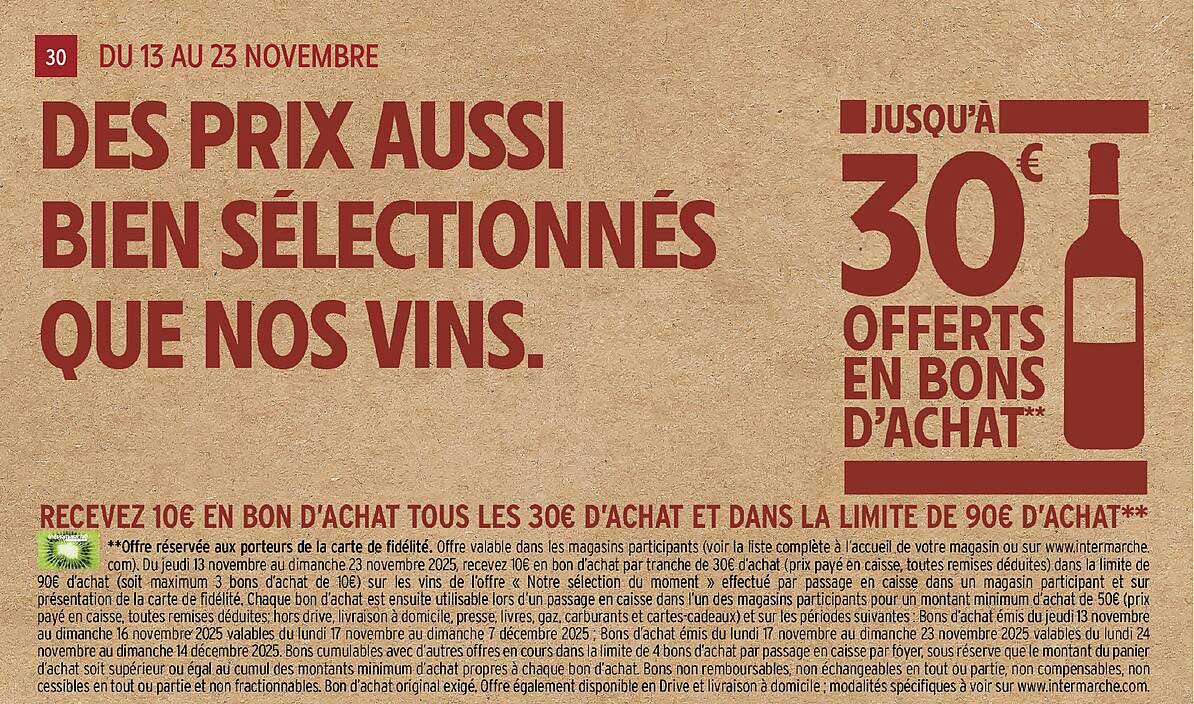 DES PRIX AUSSI BIEN SÉLECTIONNÉS QUE NOS VINS.