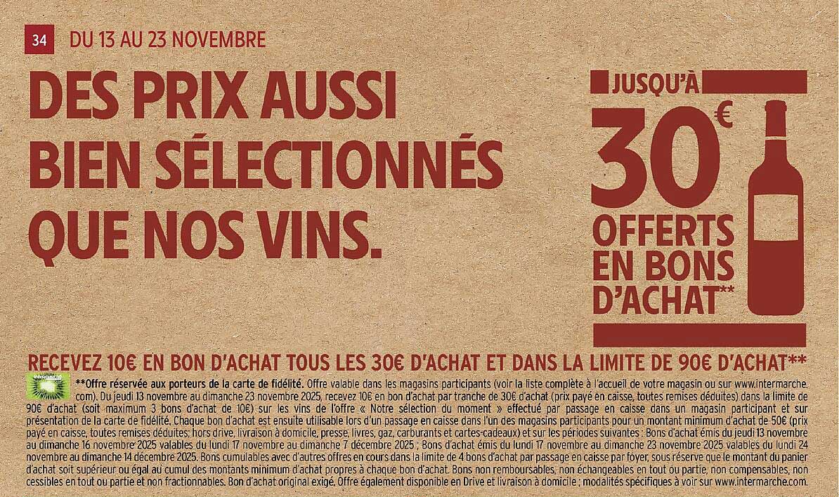 DES PRIX AUSSI BIEN SÉLECTIONNÉS QUE NOS VINS.