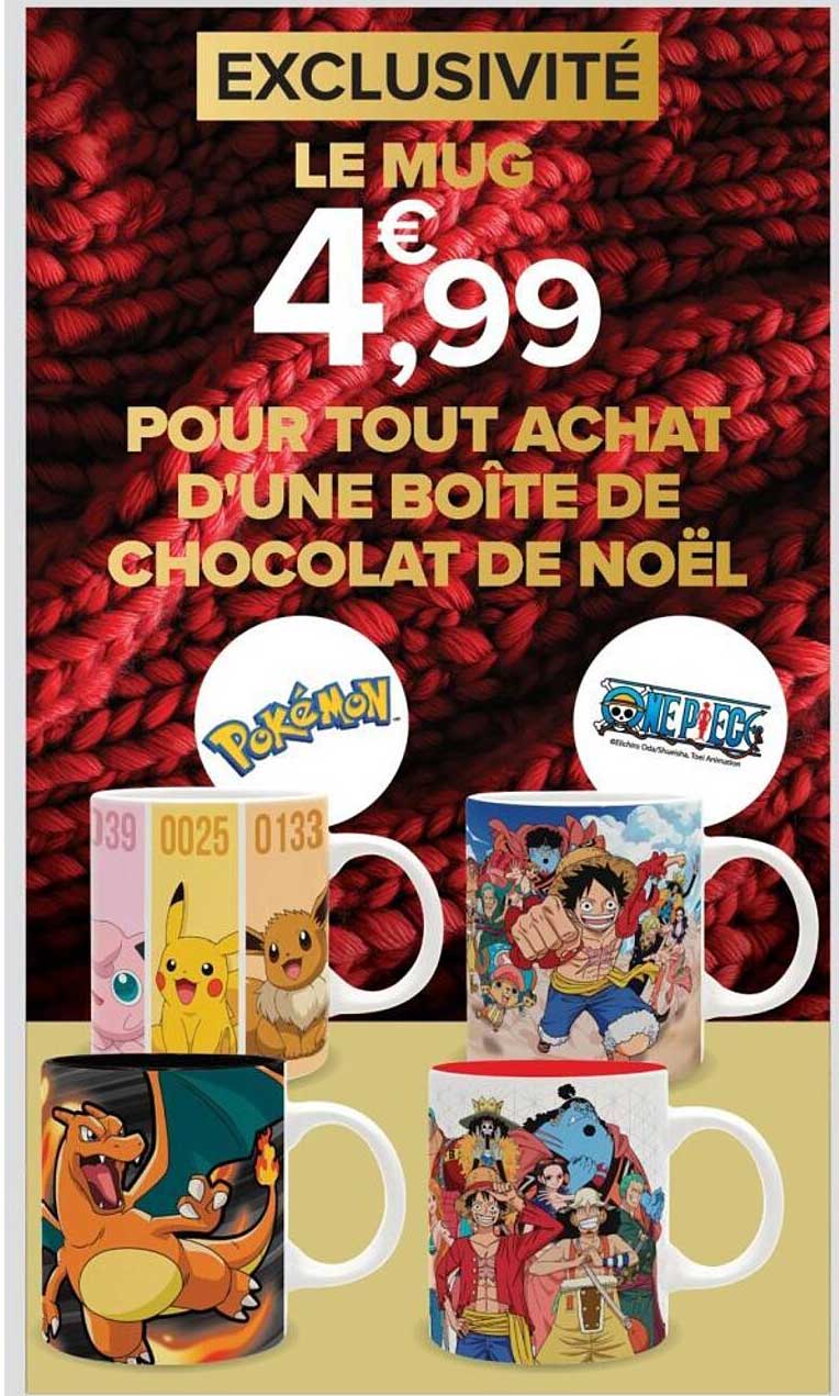 EXCLUSIVITÉ LE MUG 4€99 POUR TOUT ACHAT D'UNE BOÎTE DE CHOCOLAT DE NOËL
