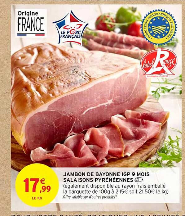 JAMBON DE BAYONNE IGP 9 MOIS SALAISONS PYRÉNÉENNES