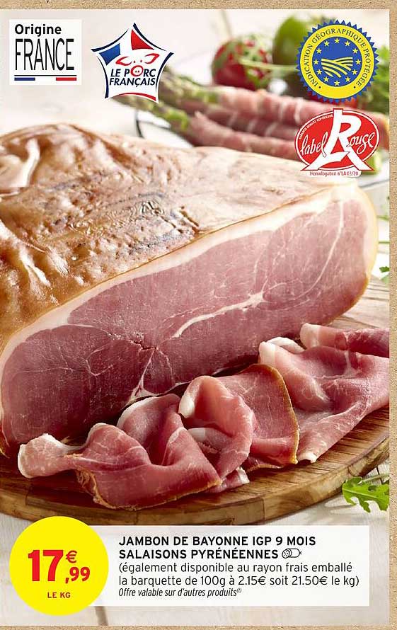JAMBON DE BAYONNE IGP 9 MOIS SALAISONS PYRÉNÉENNES