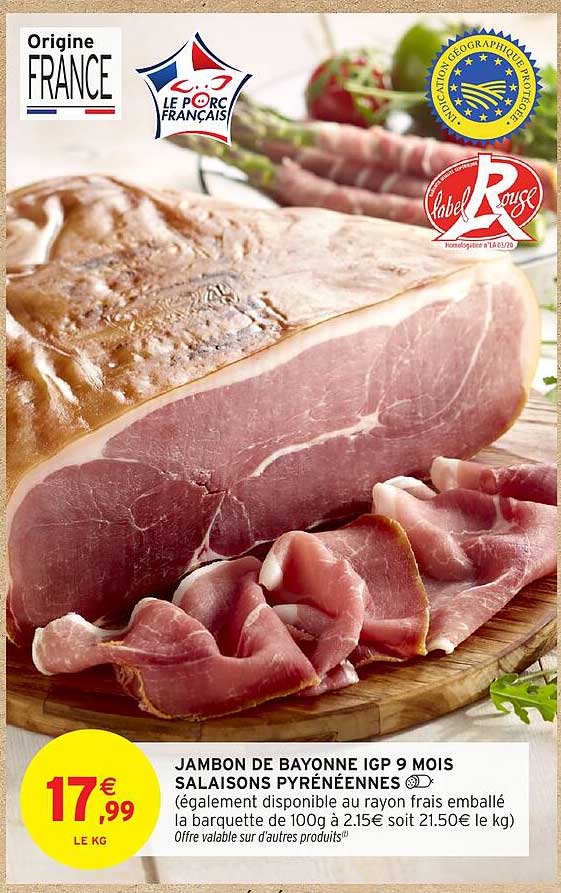 JAMBON DE BAYONNE IGP 9 MOIS SALAISONS PYRÉNENNES