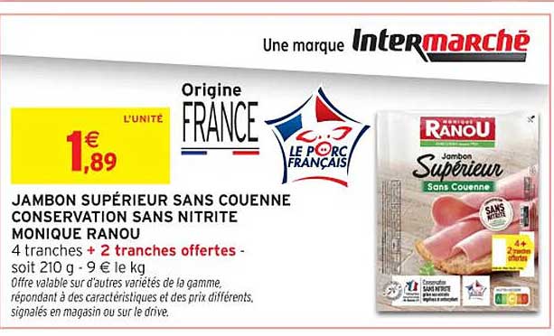 JAMBON SUPÉRIEUR SANS COUENNE CONSERVATION SANS NITRITE MONIQUE RANOU