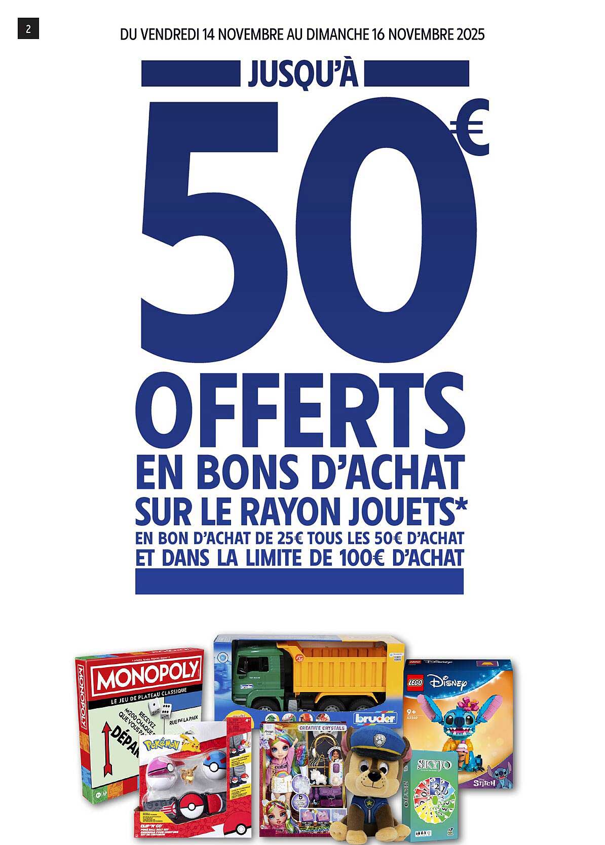 Jusqu'à 50€ offerts en bons d'achat sur le rayon jouets*