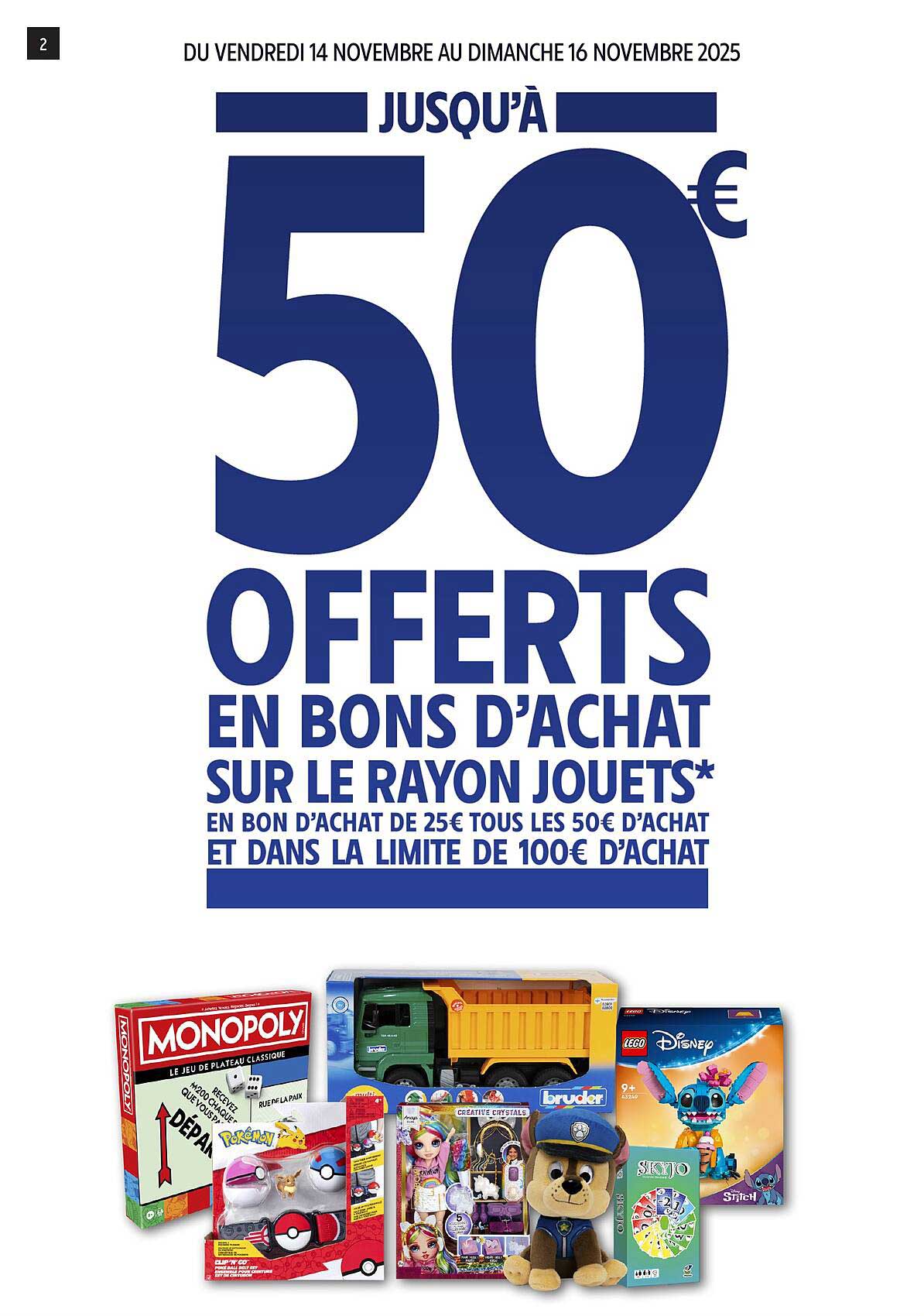 JUSQU’À 50€ OFFERTS EN BONS D'ACHAT SUR LE RAYON JOUETS