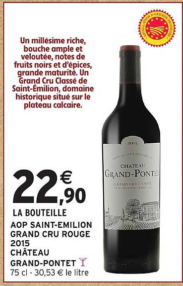 LA BOUTEILLE AOP SAINT-EMILION GRAND CRU ROUGE 2015 CHÂTEAU GRAND-PONTET