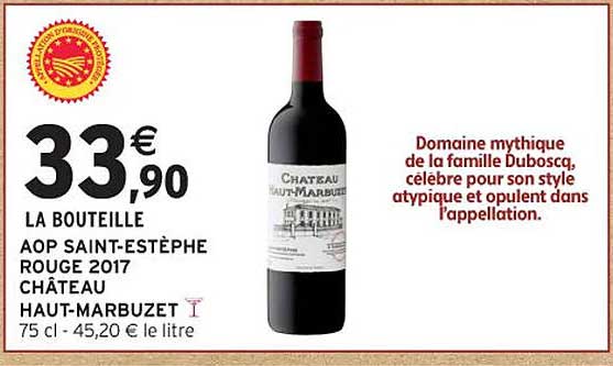 LA BOUTEILLE AOP SAINT-ESTÈPHE ROUGE 2017 CHÂTEAU HAUT-MARBUZET