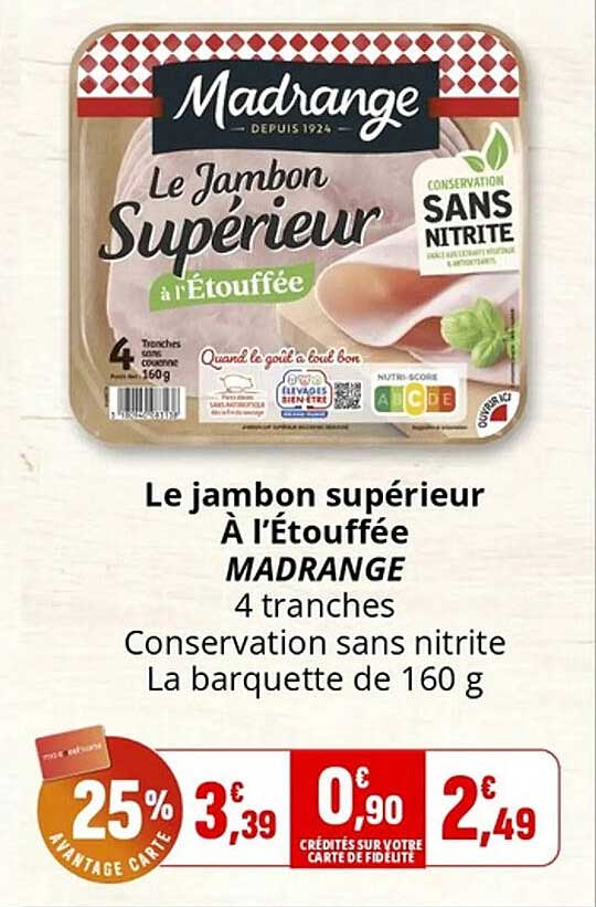 Le jambon supérieur À l'Étouffée MADRANGE