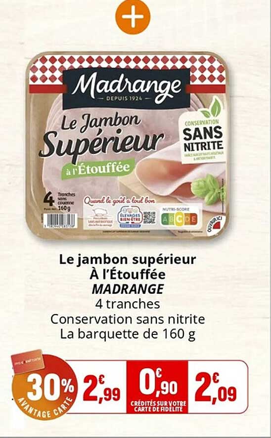 Le jambon supérieur À l'Étouffée MADRANGE