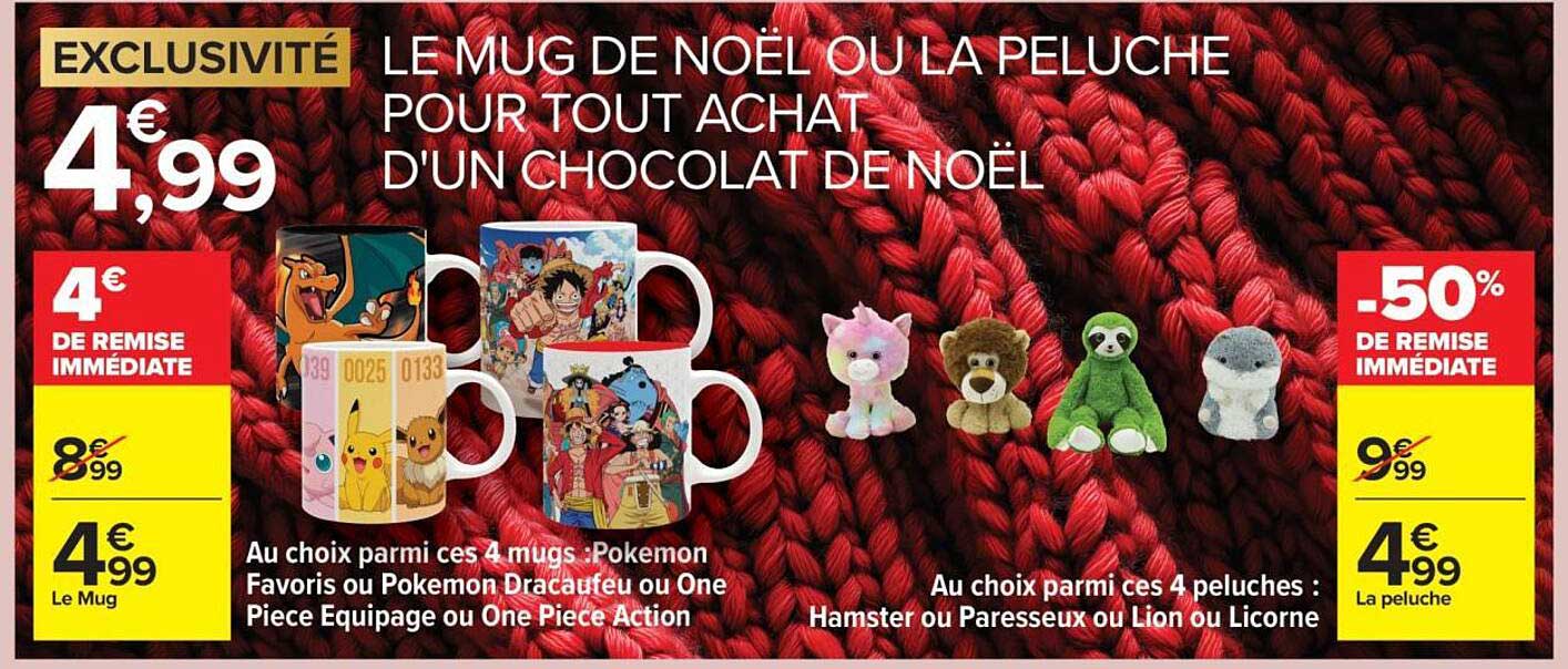 LE MUG DE NOËL OU LA PELUCHE POUR TOUT ACHAT D'UN CHOCOLAT DE NOËL