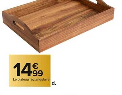 Le plateau rectangulaire