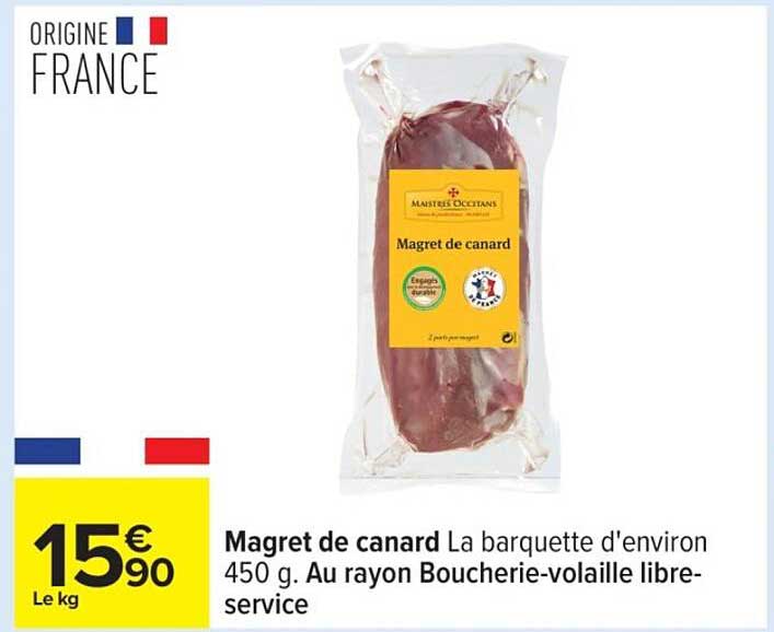 Magret de canard La barquette d'environ 450 g. Au rayon Boucherie-volaille libre-service