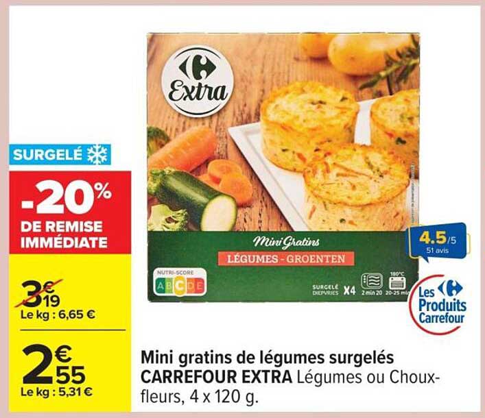 Mini gratins de légumes surgelés CARREFOUR EXTRA Légumes ou Choux-fleurs, 4 x 120 g.