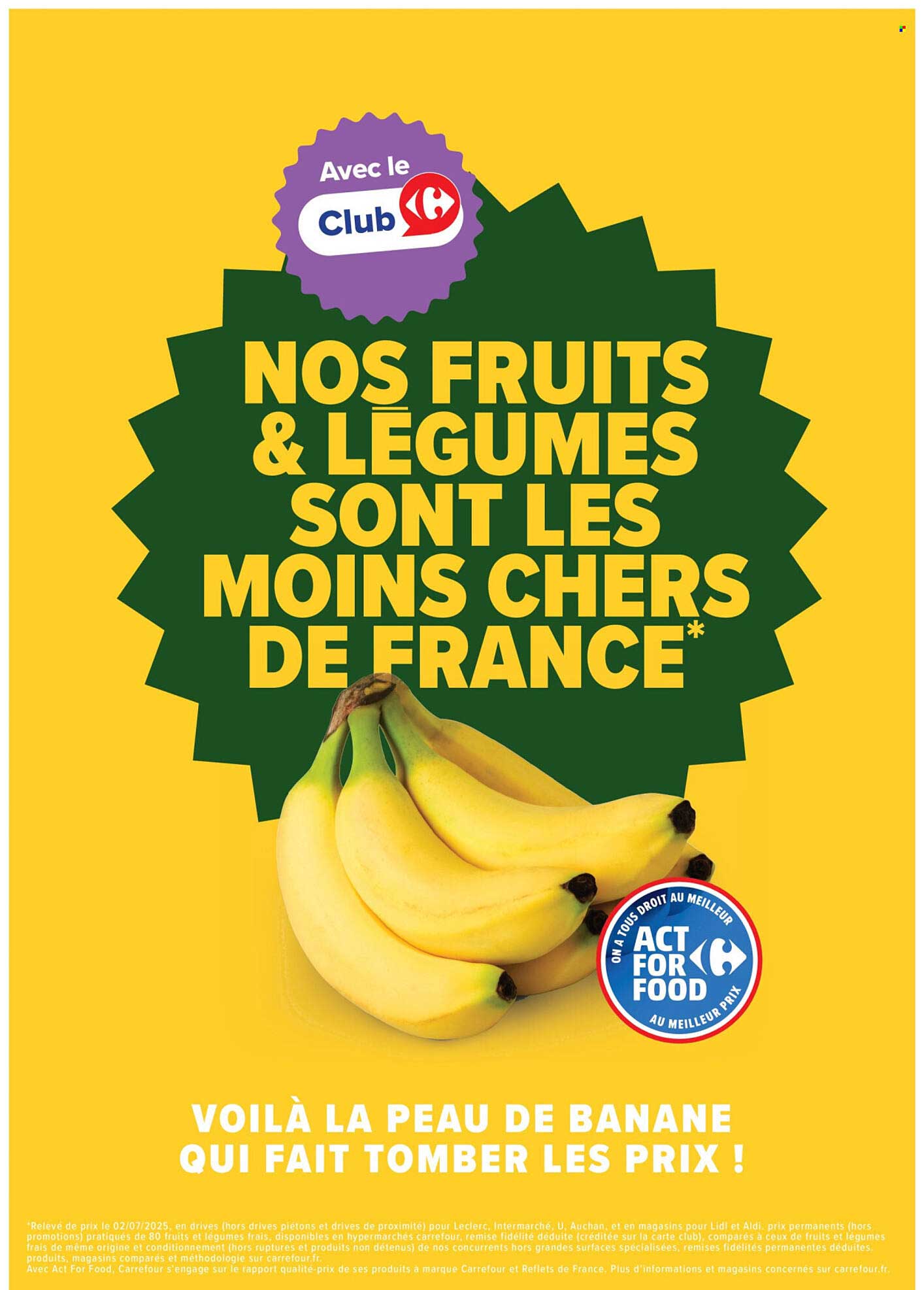 NOS FRUITS & LÉGUMES SONT LES MOINS CHERS DE FRANCE*