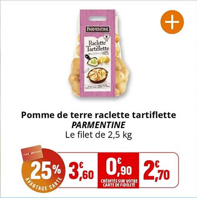 Pomme de terre raclette tartiflette PARMENTINE Le filet de 2,5 kg