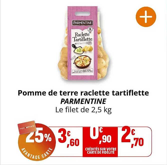 Pomme de terre raclette tartiflette PARMENTINE Le filet de 2,5 kg