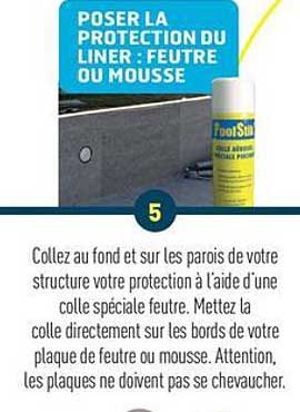 Poser la protection du liner : feutre ou mousse