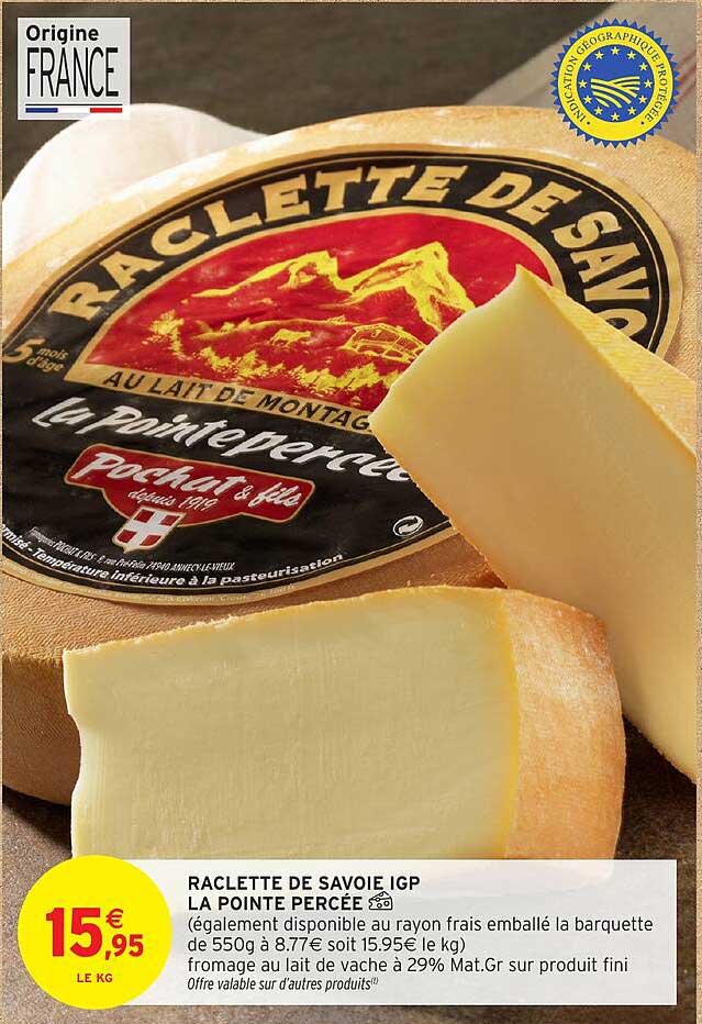 RACLETTE DE SAVOIE IGP LA POINTE PERCÉE