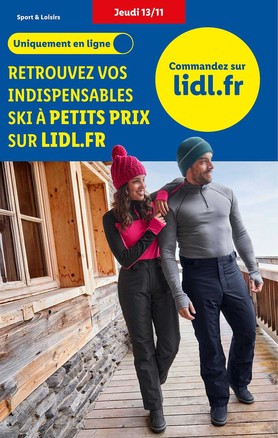 RETROUVEZ VOS INDISPENSABLES SKI À PETITS PRIX SUR LIDL.FR